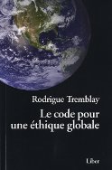 Le code pour une éthique globale - Rodrigue Tremblay